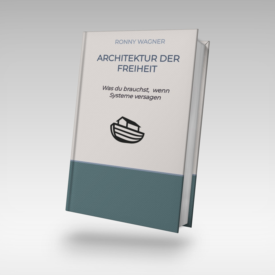 Architektur der Freiheit - ein Buch von Ronny Wagner